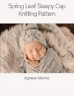 Image for Spring Leaf Sleepy Cap Knitting Pattern