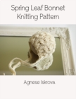 Image for Spring Leaf Bonnet Knitting Pattern
