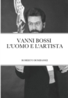Image for Vanni Bossi - l&#39;Uomo E l&#39;Artista