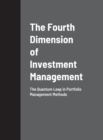 Image for The Fourth Dimension of Investment Management