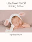 Image for Lace Lamb Bonnet Knitting Pattern