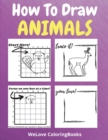 Image for How To Draw Animals : A Step-by-Step Drawing and Activity Book for Kids to Learn to Draw Animals