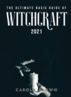 Image for The Ultimate Basic Guide of Witchcraft 2021