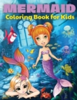 Image for Mermaid Coloring Book For Kids : Mermaid Coloring Book For Kids, Toddlers And Girls Ages 4-8. Fun Colouring Books Full Of Mermaids For Children. Perfect Gift For Birthday. Best Present For All Events.