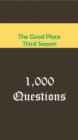 Image for Good Place Third Season : 1,000 Questions