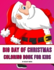 Image for Big Day of Christmas Coloring Book For Kids