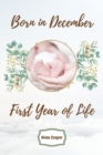 Image for Born in December First Year of Life