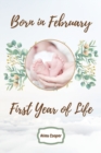 Image for Born in February First Year of Life