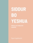 Image for Siddur Bo Yeshua - Hebreo/Espanol