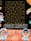 Image for Space Mazes Book For Kids
