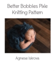 Image for Better Bobbles Pixie Knitting Pattern