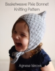 Image for Basketweave Pixie Bonnet Knitting Pattern