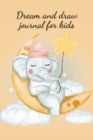 Image for Dream and draw journal for kids
