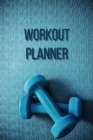 Image for Workout Planner : Daily Food and Exercise Journal- Weight tracker journal- Lose weight men- Workout gifts men
