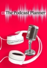 Image for The Podcast Planner