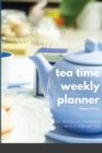 Image for Tea Time Weekly Planner
