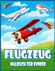 Image for Flugzeug Malbuch Fur Kinder