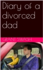 Image for Diary of a divorced dad