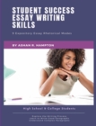 Image for Student Success Essay Writing Skills : 9 Expository Essay Rhetorical Modes
