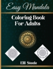 Image for Easy Mandala Coloring Book For Adults : Awesome Adult Coloring Book Stress Relieving