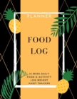 Image for Food Log : Planner 12 Week Daily Food &amp; Activity Log Weight, Habit Tracker: Packed with easy to use features (8,5 x 11) Large Size Meal Planner: Planner 12 Week Daily Food &amp; Activity Log Weight, Habit