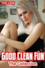 Image for Good Clean Fun: The Collection