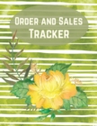Image for Order and Sales Tracker : Daily Log Book for Small Businesses-Order tracker notebook-Record and Keep Track of Daily Customer Sales