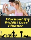 Image for Workout &amp; Weight Loss Planner Undated : Track Workouts, Record Weight Training, Cardio, Nutrition and Track Your Progress