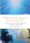Image for PUSH Network Prophetic Prayer Journal 2021