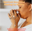 Image for Spiritual Emotional Healing by Rosary