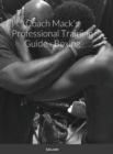 Image for Coach Mack&#39;s Professional Training Guide - Boxing