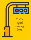 Image for Traffic signal coloring book