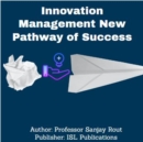 Image for Innovation Management New Pathway of Success