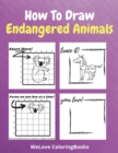 Image for How To Draw Endangered Animals