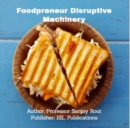 Image for Foodpreneur Disruptive Machinery