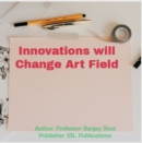 Image for Innovations will Change Art Field