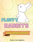 Image for Fluffy Rabbits Coloring Book : Cute Rabbits Coloring Book Adorable Rabbits Coloring Pages for Kids 25 Incredibly Cute and Lovable Rabbits