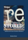 Image for Hope Restored : Seeking Joy in Life&#39;s Everyday Moments