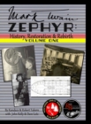 Image for Mark Twain Zephyr : History, Restoration &amp; Rebirth: Volume One (Premium Edition): Premium Edition