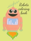 Image for Robots coloring book
