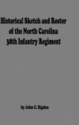 Image for Historical Sketch And Roster Of The North Carolina 38th Infantry Regiment