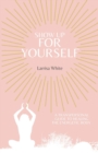 Image for Show Up For Yourself : A Transpersonal Guide to Healing the Energetic Body