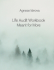 Image for Life Audit Workbook Meant for More