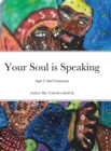 Image for Your Soul is Speaking : Soul-2-Soul Connection