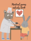 Image for Medical games activity book