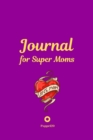Image for Journal for Super Moms -Purple Cover -124 pages - 6x9 Inches