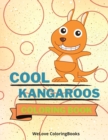 Image for Cool Kangaroos Coloring Book : Cute Kangaroos Coloring Book Adorable Kangaroos Coloring Pages for Kids 25 Incredibly Cute and Lovable Kangaroos