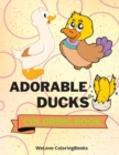 Image for Adorable Ducks Coloring Book