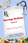 Image for Marriage Medicine Volume 12 : Before You Say I Do