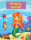 Image for Primary Iournal : Mermaid Draw and Write Composition for boys and girls Large size - 8.5 x 11